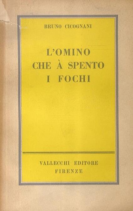 L' omino che à spento i fochi. Quinta edizione - Bruno Cicognani - copertina