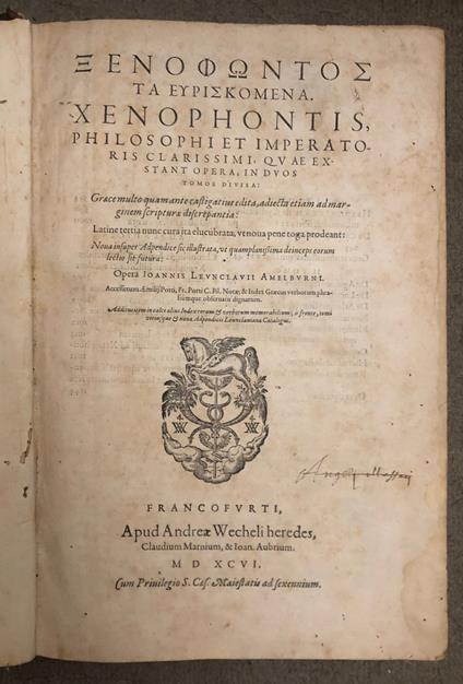 Opera, in duos tomos divisa: Graece multo quam ante castigatius edita, adjecta etiam ad marginem scriptura discrepantia: latine tertia nunc cura ita elucubrata nova insuper adpendice sic illustrata opera Ioannis Leunclavii Amelburni - Senofonte - copertina