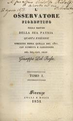 L' osservatore fiorentino sugli edifizi della sua patria. Quarta edizione con aumenti e correzioni del sig. cav. prof. Giuseppe Del Rosso