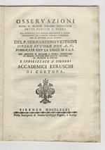 Osservazioni sopra il braccio agrario fiorentino detto braccio a terra, sua differenza dal braccio mercantile a panno e confronto della canna agraria fiorentina con le antiche misure romane del p. Bernardino Vestrini e indirizzate à signori accademici et