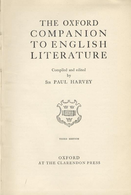 The Oxford companion to English literature. Compiled and edited by sir Paul Harvey. Third edition - Paul Harvey - copertina