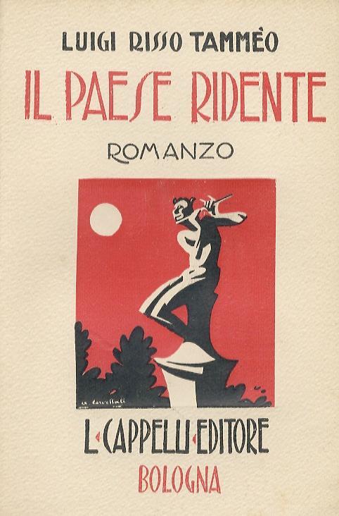 Il Paese ridente. Romanzo - Luigi Risso Tammeo - copertina