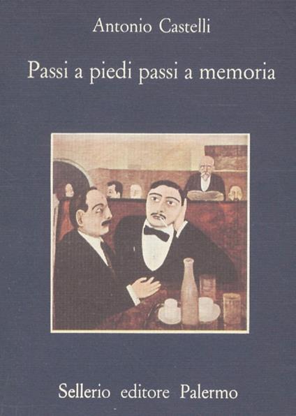 Passi a piedi passi a memoria - Antonio Castelli - copertina