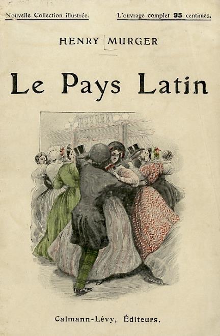 Le pays latin. Illustrations de Pierre Vidal - Henry Murger - copertina
