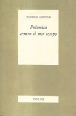 Polemica contro il mio tempo