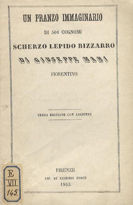 Un pranzo immaginario di 500 cognomi. Scherzo lepido bizzarro di Giuseppe Mani fiorentino. Terza edizione con aggiunte - Giuseppe Mani - copertina