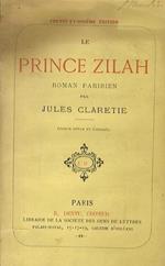 Le Prince Zilah. Roman parisien. Edition revue et corrigée