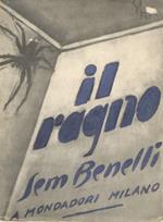 Il ragno. Commedia in tre atti