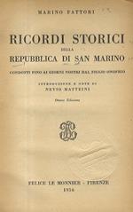 Ricordi storici della Repubblica di San Marino. Condotti fino ai giorni nostri dal figlio Onofrio. Introduzione e note di Nevio Matteini. Ottava edizione