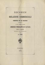 Ricordi sulle relazioni commerciali dei fiorentini con gli spagnoli intitolati a Sua Altezza Reale Amedeo principe di Savoia Duca d'aosta eletto Re di Spagna