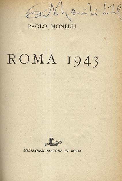 Roma 1943. Seconda edizione riveduta e accresciuta - Paolo Monelli - copertina
