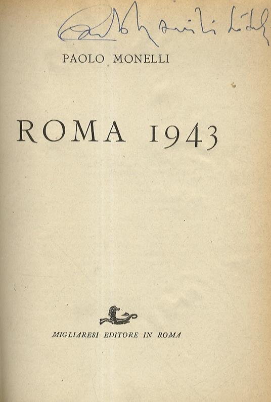 Roma 1943. Seconda edizione riveduta e accresciuta - Paolo Monelli - copertina