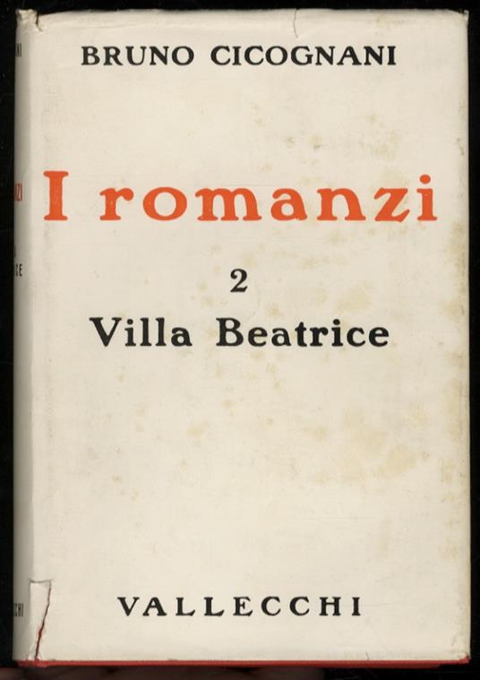 I romanzi. 2: villa Beatrice. Storia di una donna frigida - Bruno Cicognani - copertina
