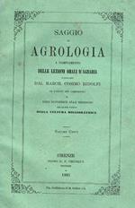 Saggio di agrologia. A complemento delle Lezioni orali d'agraria e dell'appendice alle medesime che ha per titolo Della cultura miglioratrice