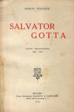 Salvator Gotta. Saggio bibliografico. 1909-1929