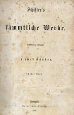 Schillers Sämmtliche Werke In zwei Banden