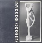 Sculture di Giorgio Reggiani. Testi critici