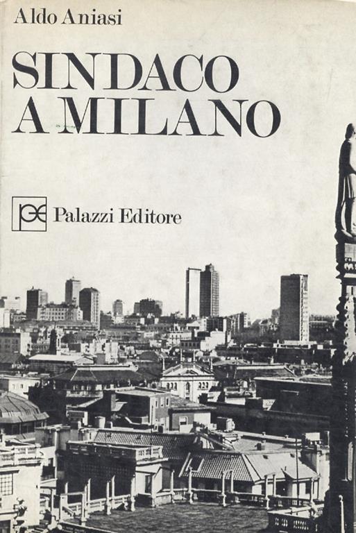 Sindaco a Milano - A. Aniasi - copertina