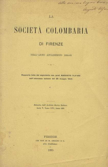 La Società Colombaria di Firenze. Rapporti per gli Anni Accademici: 1894-95, 1895-96, 1896-97, 1899-900 - Augusto Alfani - copertina