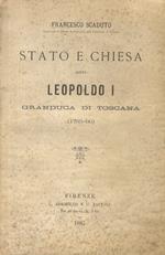 Stato e Chiesa sotto Leopoldo I Granduca di Toscana 1765-90