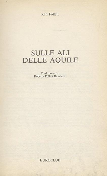 Sulle ali delle aquile - Ken Follett - copertina