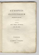 Synopsis institutionum hebraicarum. Edidit Joh. Bern. De-Rossi