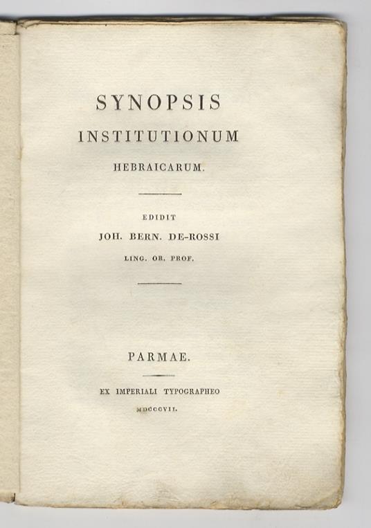Synopsis institutionum hebraicarum. Edidit Joh. Bern. De-Rossi - Giovanni Bernardo De Rossi - copertina