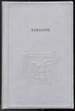 Tamalone. Un vagabondo innamorato - Un vagabondo smarrito. Due romanzi brevi. Prima versione italiana dall'originale olandese a cura di Giacomo Prampolini. Seconda Edizione