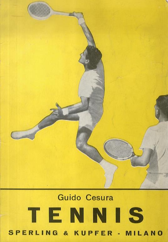 Tennis. 36 fotografie, 49 disegni. Sesta edizione - Guido Cesura - copertina