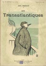 Les Transatlantiques. Illustrations d'après les aquarelles de Hermann-Paul