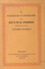 Il Viaggio di un Ignorante, ossia ricetta per gli ipocondriaci composta dal dottore Giovanni Rajberti