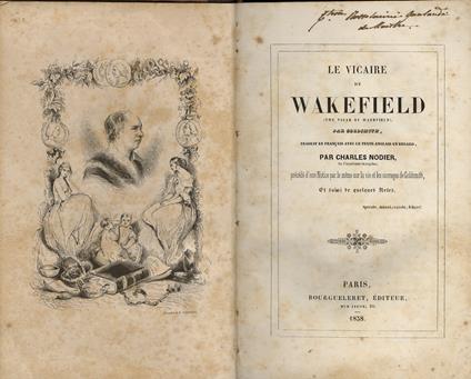 Le vicaire de Wakefield traduit en français avec le texte anglais en regard par Charles Nodier Précédé d'un notice par le meme sur la vie et les ouvrages de Goldsmith, et suivi de quelques notes - Oliver Goldsmith - copertina