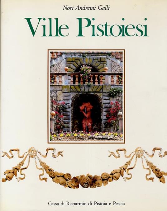 Ville pistoiesi. Prefazione di Geno Pampaloni - Nori Andreini Galli - copertina