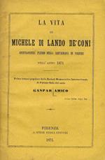 La vita di Michel di Lando dè Coni, gonfaloniere plebeo della Repubblica di Firenze nell'anno 1371. Prima lettura popolare della Società Democratica Internazionale di Firenze