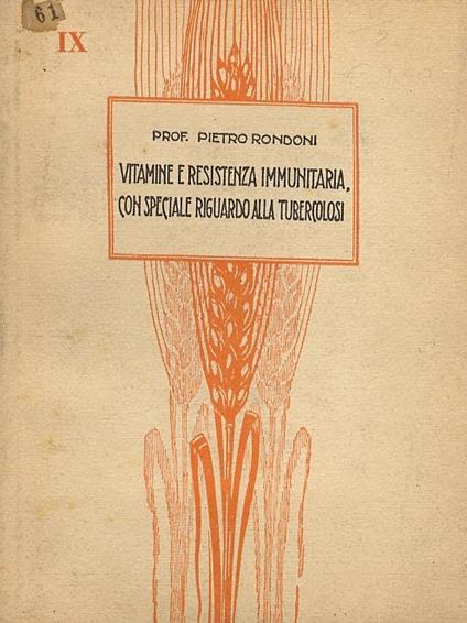 Vitamine e resistenza immunitaria, con speciale riguardo alla tubercolosi - P. Rondoni - copertina