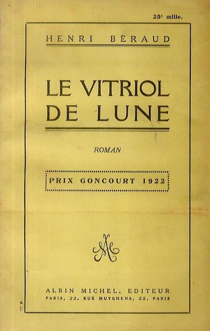 Le Vitriol de lune. Roman - Henri Béraud - copertina