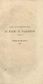 Un' vventura ai Bagni di Viareggio. Farsa in un atto