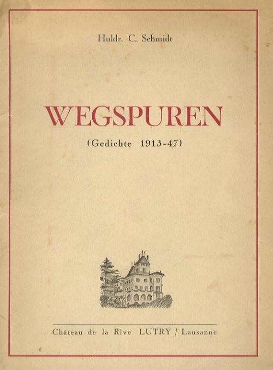 Wegspuren. Gedichte 1913-47 - H. G. Schmidt - copertina