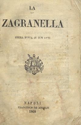 La Zagranella. Opera buffa in due atti. Musica di M.C. Gallieri - Giovanni Caccialupi - copertina