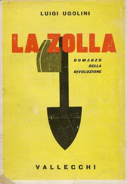 La zolla. Romanzo della rivoluzione - Luigi Ugolini - copertina