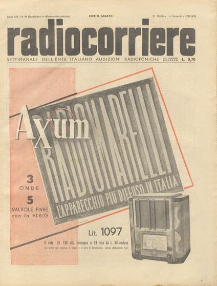 RADIOCORRIERE. Settimanale dell'Ente Italiano Audizioni Radiofoniche. Anno XIII. N. 44. 31 ottobre. 6 novembre 1937. XVI - copertina