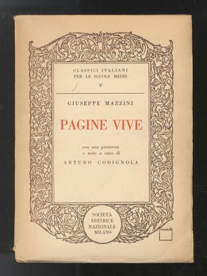 Pagine vive. Con una premessa e note a cura di Arturo Codignola - G. Mazzini - copertina