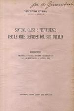 Sintomi, cause e provvidenze per le aree depresse del Sud Italia. Discorso pronunciato alla Camera dei Deputati nella seduta del 24 luglio 1950