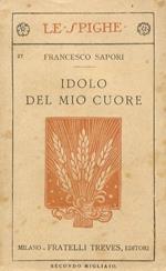 Idolo del mio cuore. Novelle