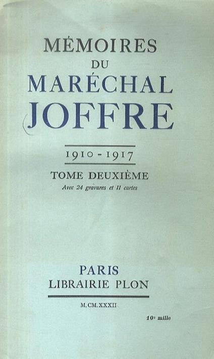 Mémoires. (1910-1917) - Maréchal Joffre - copertina
