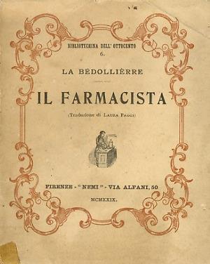 Il farmacista. (Traduzione di Laura Paggi) - La Bedollierre - copertina