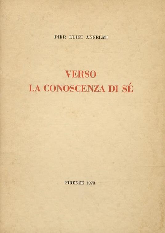 Verso la conoscenza di sé - Anselmi Pier Luligi. - copertina