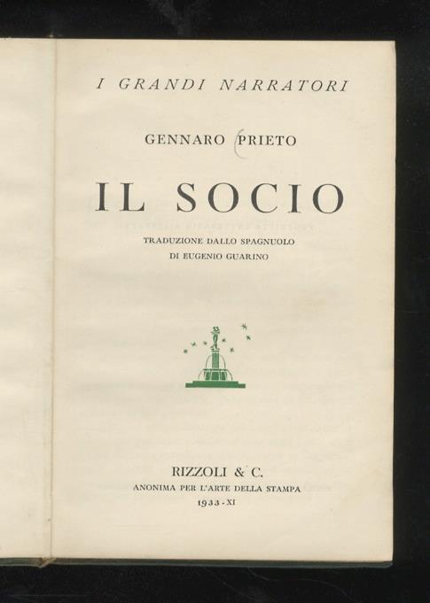 Il socio. Traduzione dallo spagnuolo di Eugenio Guarino - Gennaro Prieto - copertina