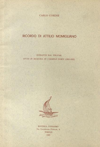 Ricordo di Attilio Momigliano. Estratto dal volume: Studi in Memoria di Carmelo Sgroi (1893-1952) - C. Cordié - copertina