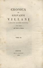 Cronica [.] a miglior lezione ridotta coll'aiuto de' testi a penna. Tomo III. Tomo IV. Tomo VI